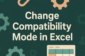 featured image- how to change compatibility mode in excel