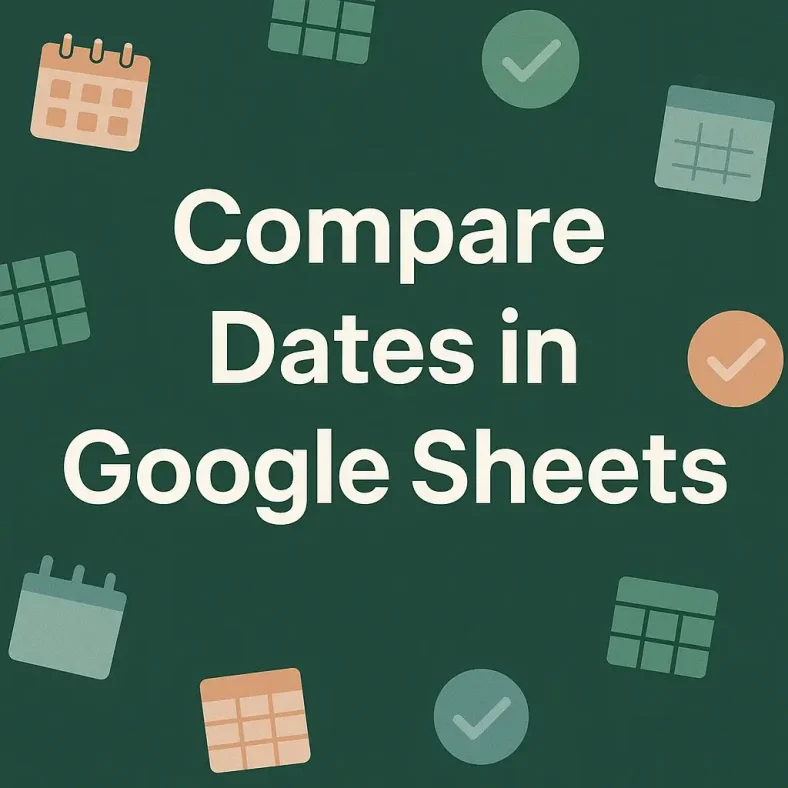 featured image - how to compare dates in google sheets