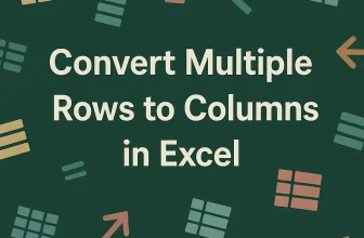 featured image - how to convert multiple rows to columns in excel