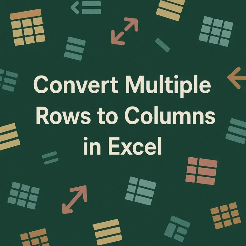 featured image - how to convert multiple rows to columns in excel