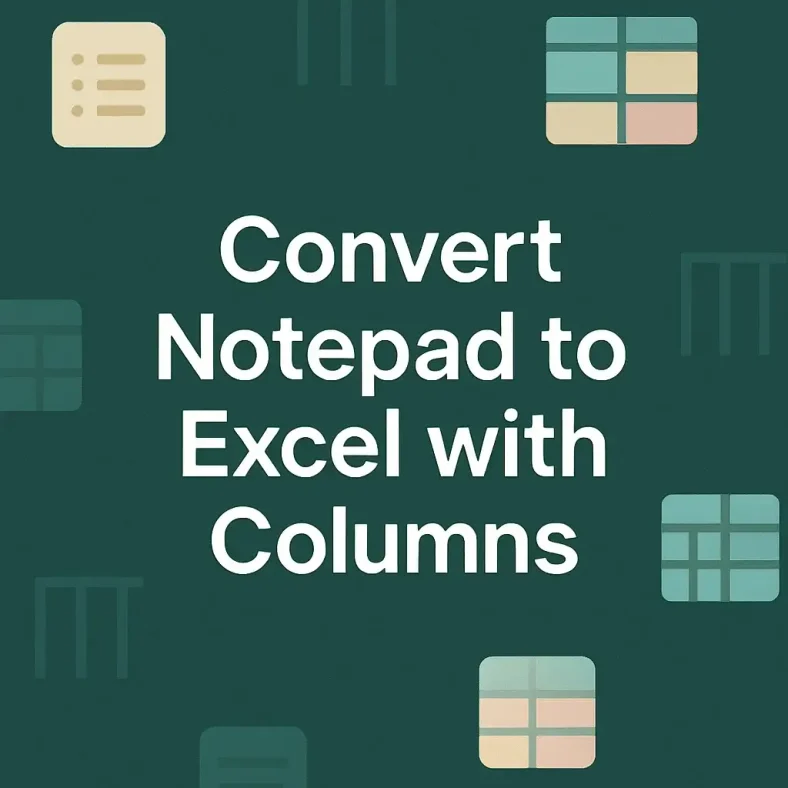 featured image - how to convert notepad to excel with columns