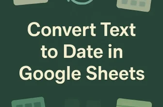 featured image - how to convert text to date in google sheets