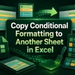 featured image - how to copy conditional formatting to another sheet in excel