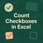 featured image - how to couint checkboxes in excel