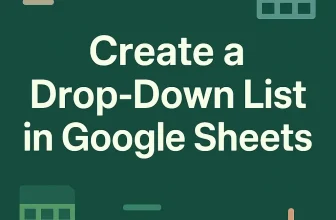 featured image - how to create a drop down list in google sheets