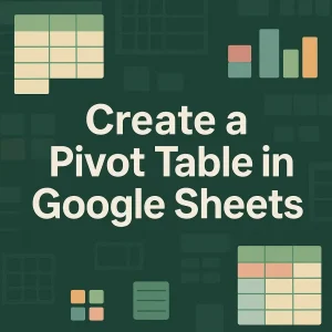 featured image - how to create a pivot table in google sheets