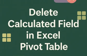 featured image -how to delete calculated field in excel pivot table