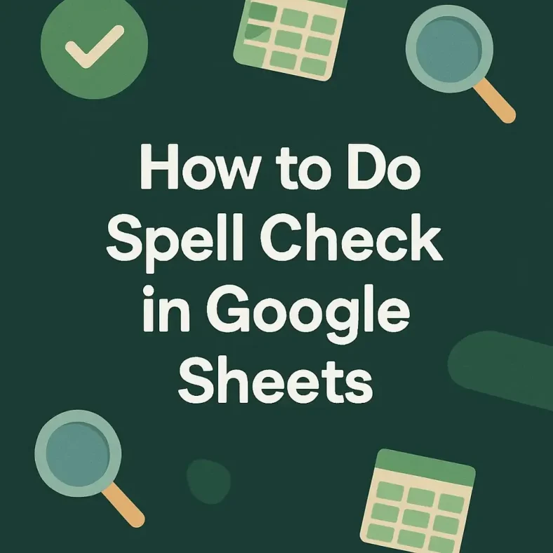 featured image - how to do spell check in google sheets