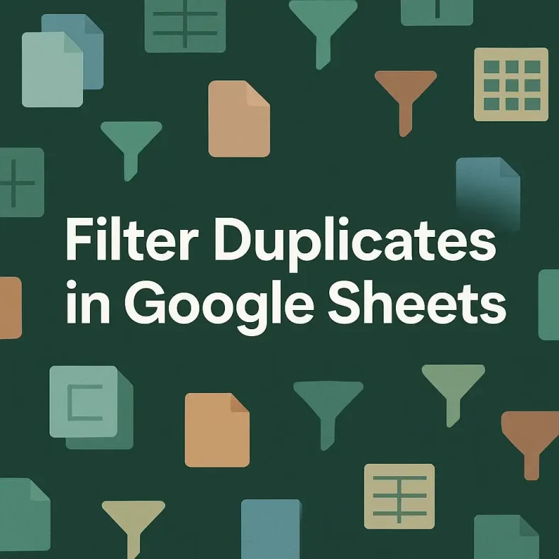 featured image - how to filter duplicates in google sheets