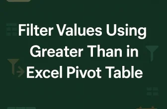featured image - how to filter values greater than in excel pivot table