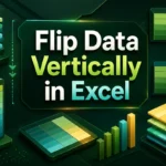 featured image - how to flip data vertically in excel