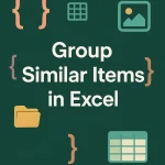 featured image - how to group similar items in excel