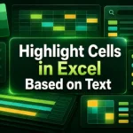 featured image - how to highlight cells in excel based on text