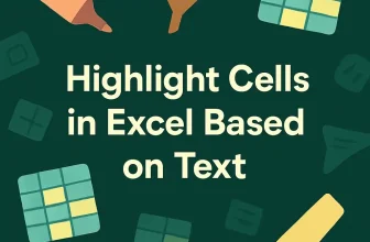 featured image - how to highlight cells in excel based on text