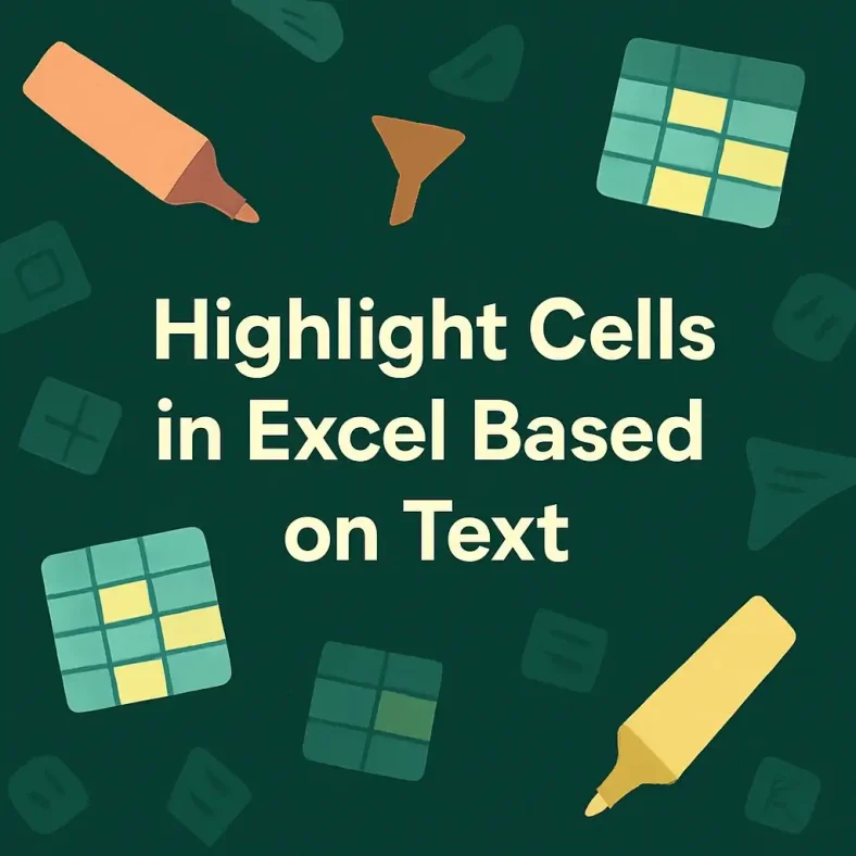 featured image - how to highlight cells in excel based on text
