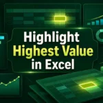 featured image - how to highlight highest value in excel