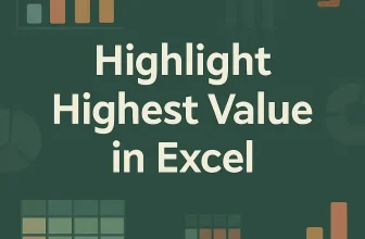 featured image - how to highlight highest value in excel