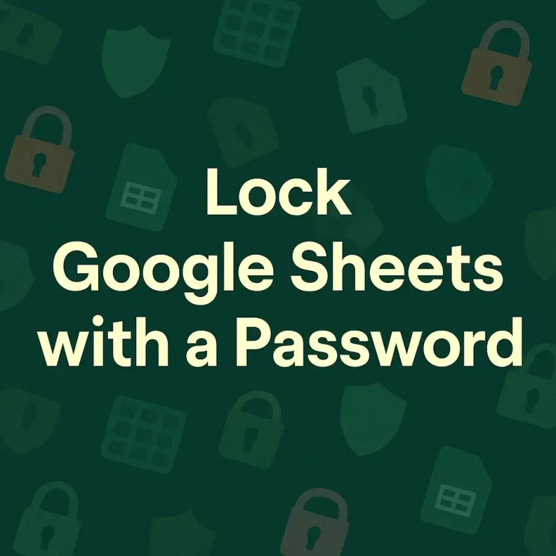 featured image - how to lock google sheets with password