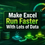 featured image - how to make excel run with lots of data