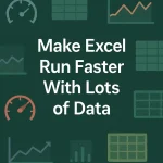 featured image - how to make excel run with lots of data