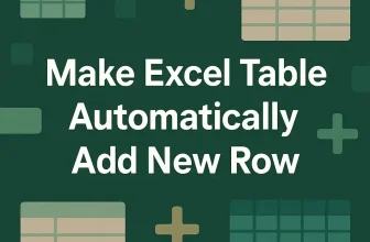 featured image - how to make excel table automatically add new row