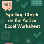 featured image - how to perform spelling check on the active worksheet in excel