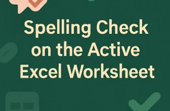 featured image - how to perform spelling check on the active worksheet in excel