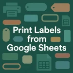 featured image - how to print labels from google sheets