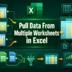featured image - how to pull data from multiple worksheets in excel