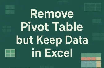 featured image - how to remove pivot table but keep data excel