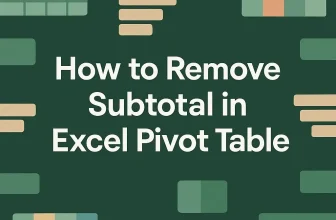 featured image - how to remove subtotal from excel pivot table
