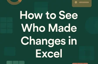 featured image - how to see who made changes in excel