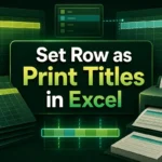 featured image - how to set a row as print titles in excel