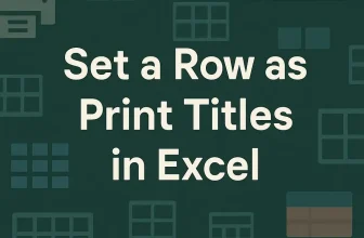 featured image - how to set a row as print titles in excel