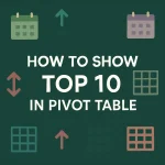featured image - how to show top 10 in excel pivot table