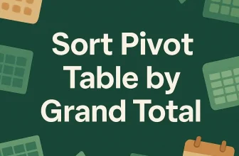 featured image - how to sort excel pivot table by grand total