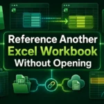 featured image - reference another workbook without opening in excel