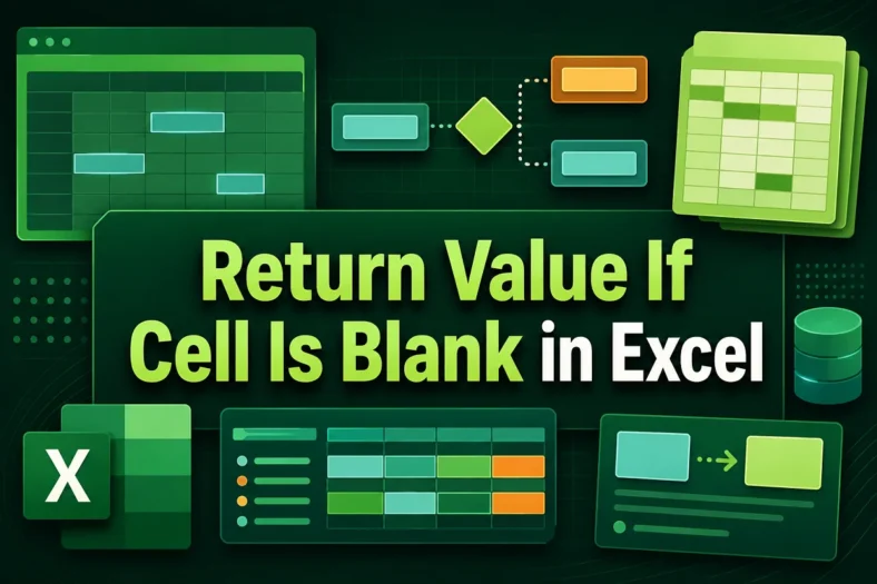 featured image - return a value if cell is blank in excel