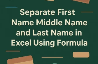 featured image - separate first middle last name using excel formula