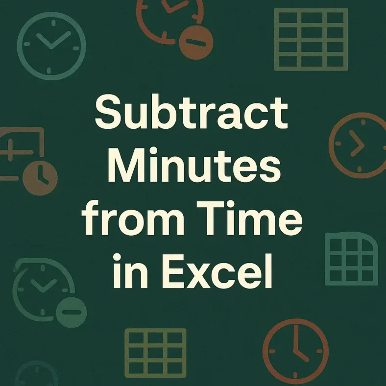 featured image - subtract minutes from time in excel