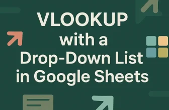 featured image - vlookup drop down list google sheets
