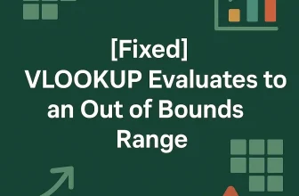 featured image - vlookup evaluates to an out of bounds range