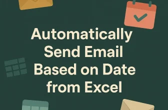featured image - automatically send email from excel based on date
