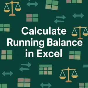 featured image - calculate running balance in excel
