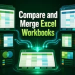 featured image - compare and merge excel workbooks