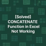 featured image - concatenate excel not working