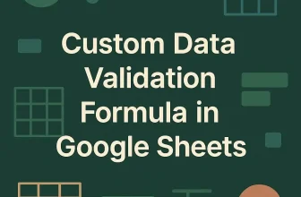 featured image - data validation google sheets custom formula
