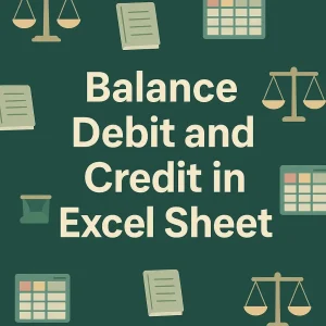 featured image - debit credit balance sheet excel formula