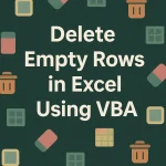 featured image - delete empty rows in excel vba