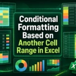 featured image - excel conditional formatting based on another cell range